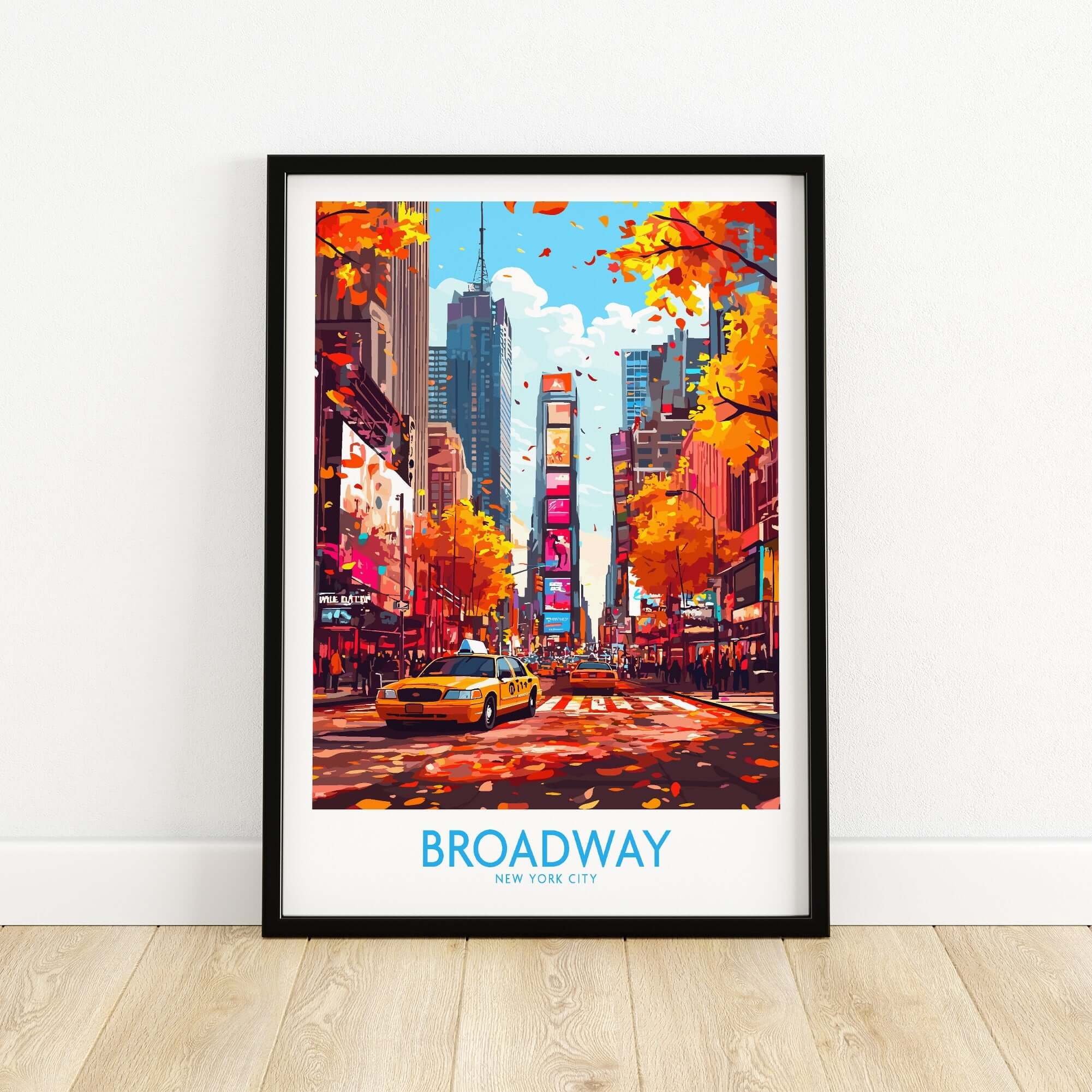 Broadway Poster New York featuring a vibrant cityscape with autumn leaves and a yellow taxi in Times Square.