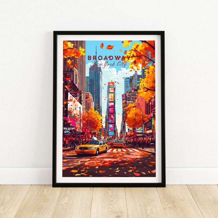 Colorful Broadway travel print showcasing Times Square in autumn, with iconic yellow taxi and vibrant cityscape.