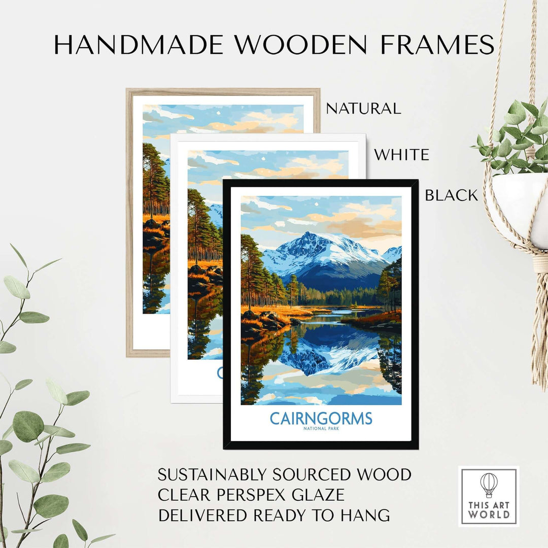 Handmade wooden frames in natural, white, and black colors featuring the Cairngorms National Park poster. Sustainable and ready to hang.