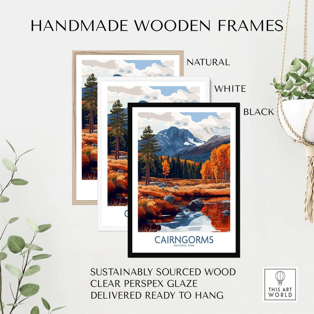 Three handmade wooden frames in natural, white, and black showcasing a Cairngorms travel poster with autumn scenery.