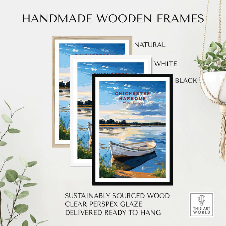 Handmade wooden frames in natural, white, and black displaying the Chichester Harbour travel print, ready to hang.