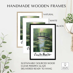 Claude Monet Art Print - Japanese Bridge Monet Water Lilies Print - Garden Pond Wall Art framed in natural, white and black handmade frames.
