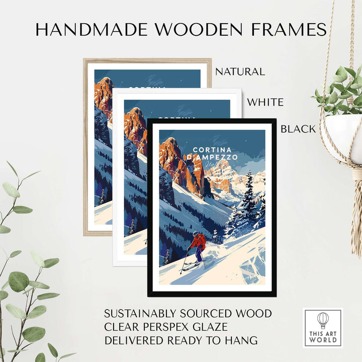 Handmade wooden frames in natural, white, and black finishes for Cortina d'Ampezzo travel poster, sustainably sourced and ready to hang.