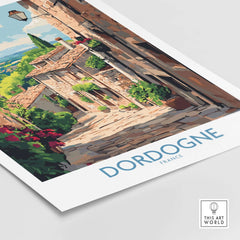 Dordogne Travel Poster showcasing a charming French village street with vibrant greenery and beautiful architecture.