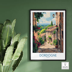 Dordogne Travel Poster showcasing a picturesque street scene in Dordogne, France with vibrant greenery.