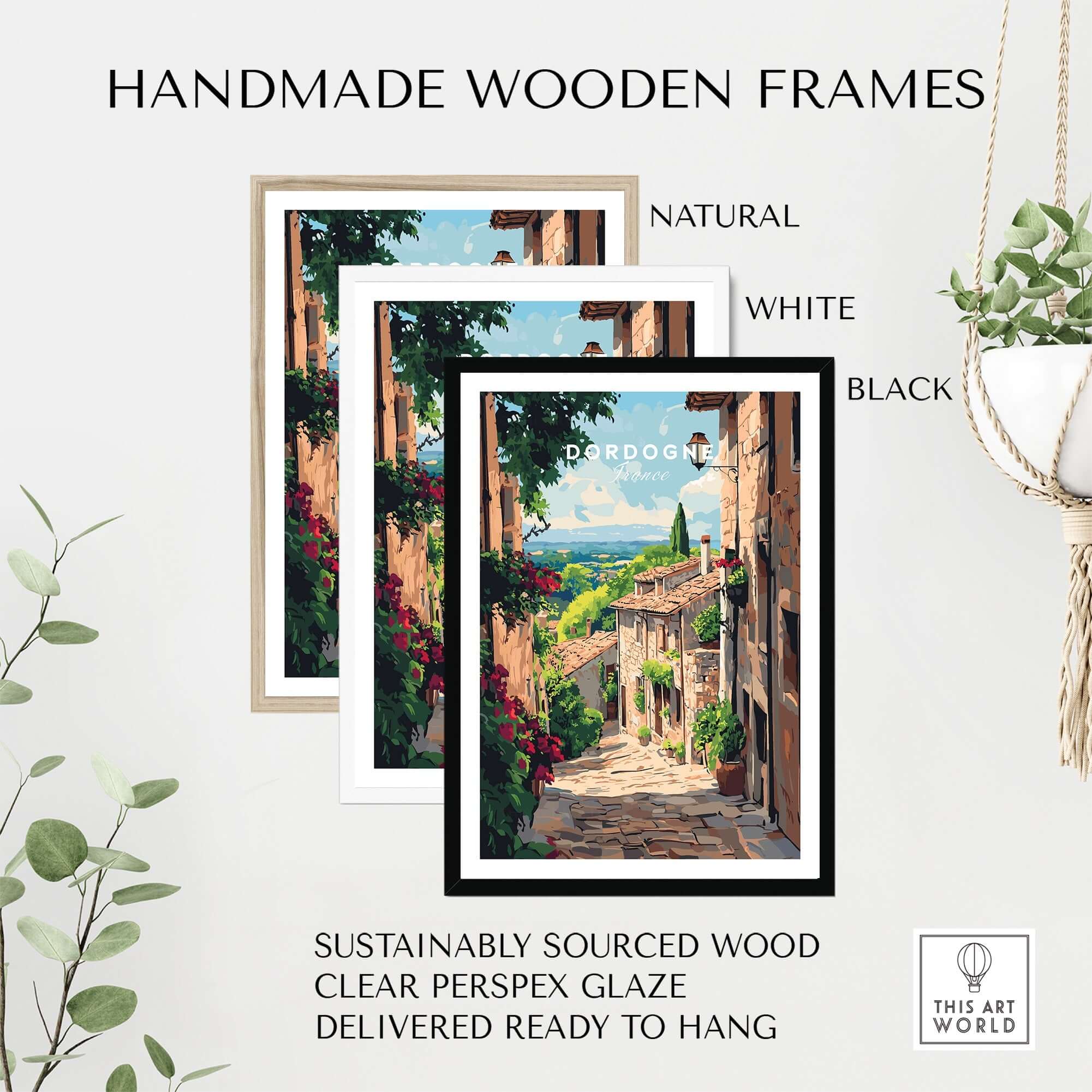 Dordogne Travel Print framed in handmade wooden frames in natural, white, and black finishes.