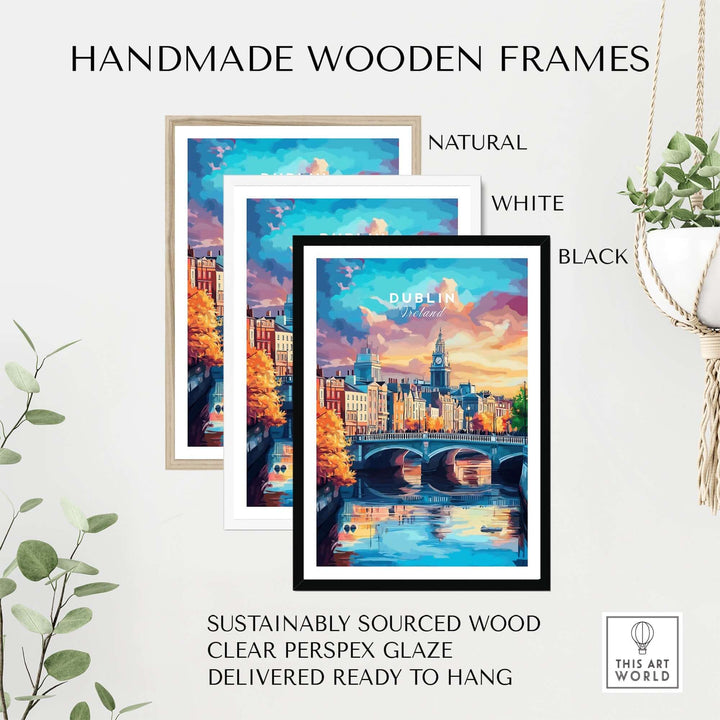 Handmade wooden frames for Dublin Print in natural, white, and black, featuring sustainably sourced wood and clear glaze.