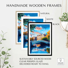 Dublin Travel Print displayed in handmade wooden frames: natural, white, and black options. Perfect for home decor.