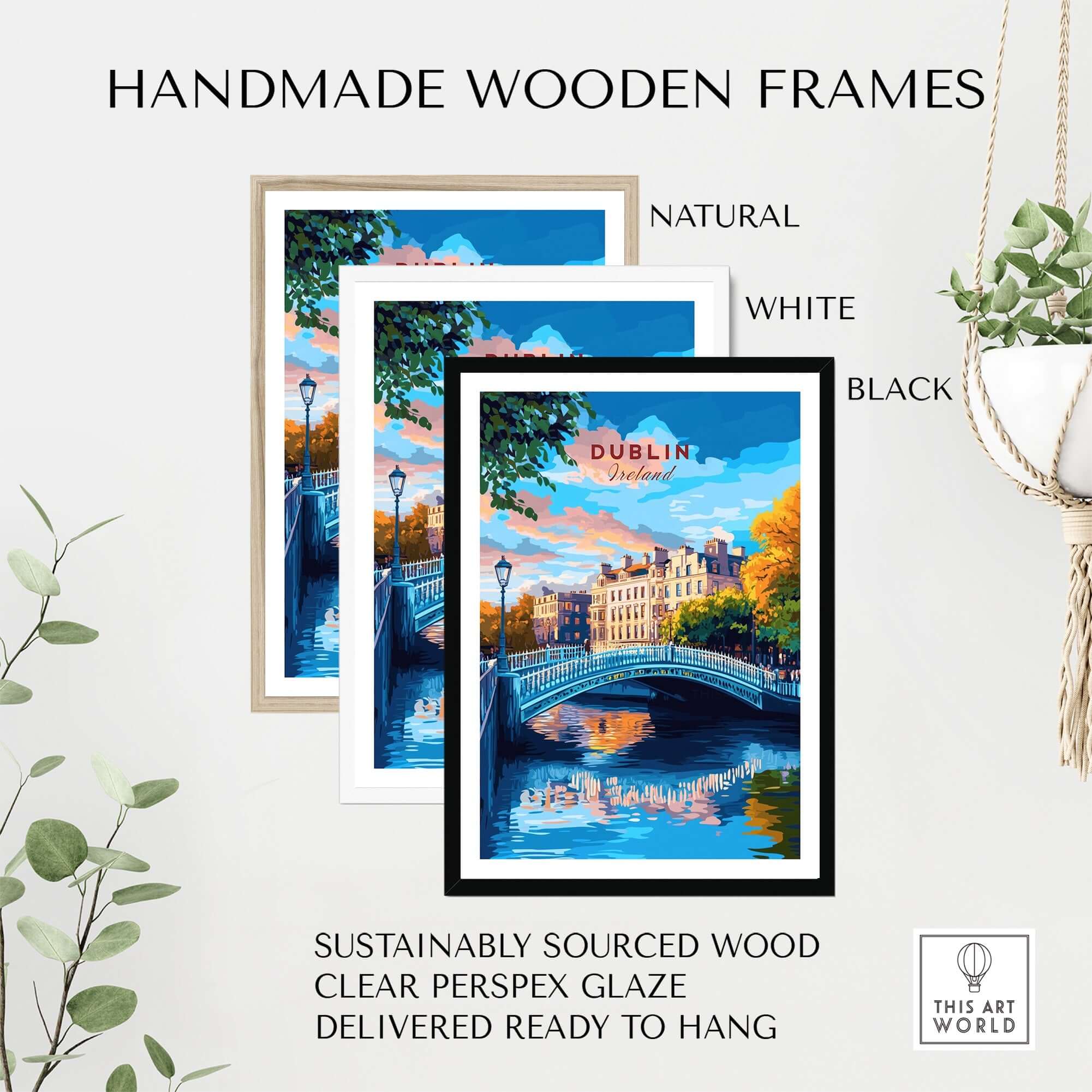 Dublin Travel Print displayed in handmade wooden frames: natural, white, and black options. Perfect for home decor.
