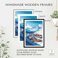 French Alps Ski Village Poster | Cosy Val Thorens Scene in handmade wooden frames, featuring natural, white and black options.