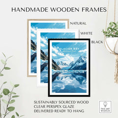 Glacier Bay Print Alaska framed in handmade wooden frames in natural, white, and black colors.