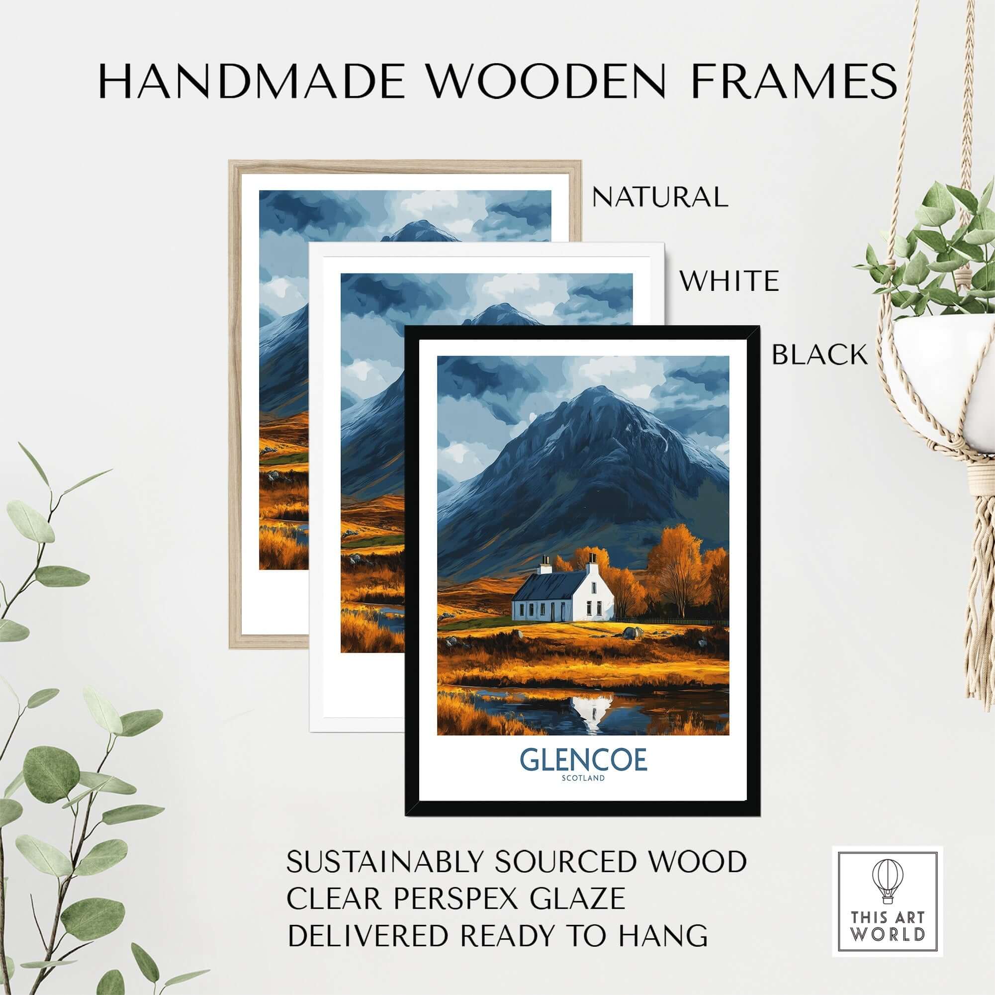 Glencoe Scotland Print displayed in handmade wooden frames natural, white, and black with a scenic landscape.