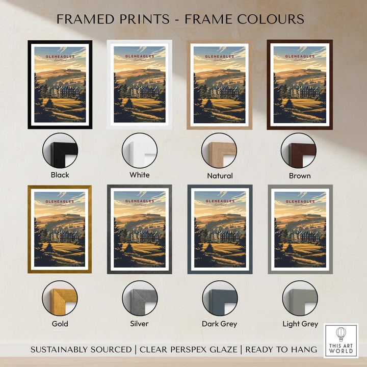 Gleneagles Poster Scotland displayed in various frame colors including Black, White, Natural, Brown, Gold, Silver, Dark Grey, Light Grey.