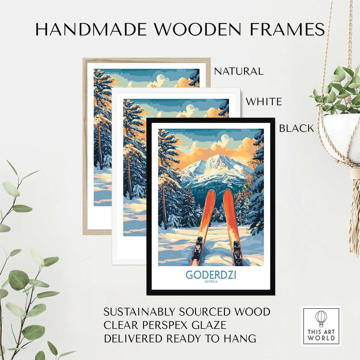 Handmade wooden frames in natural, white, and black for Goderdzi Ski Wall Art Poster georgia with clear perspex glaze.