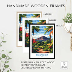 Hawaiian Nature Poster - Mauna Kea Volcano Print, Lush Island Scene in handmade wooden frames.