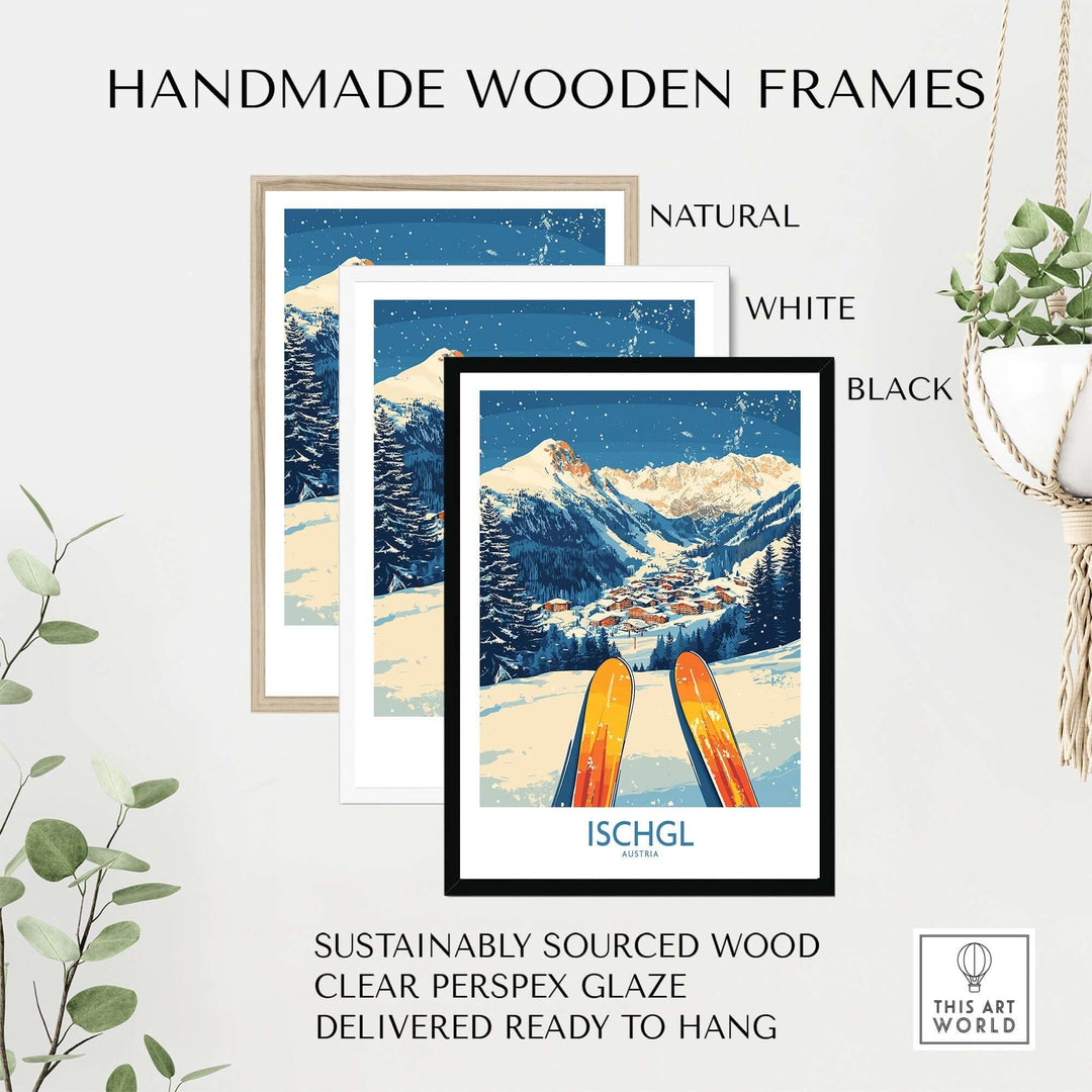 Ischgl Ski Wall Art Poster displayed in handmade wooden frames in natural, white, and black finishes with greenery.