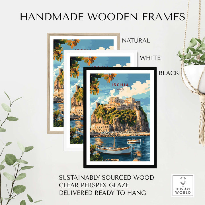 Handmade wooden frames in natural, white, and black for Ischia travel print, sustainably sourced and ready to hang.