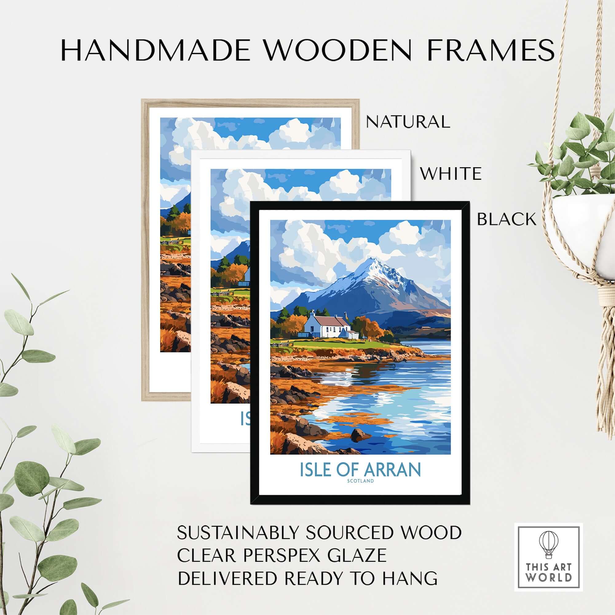 Isle of Arran Poster displayed in handmade wooden frames in natural, white, and black finishes.