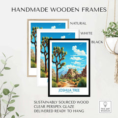 Handmade wooden frames in natural, white, and black showcasing Joshua Tree Print, sustainably sourced and ready to hang.