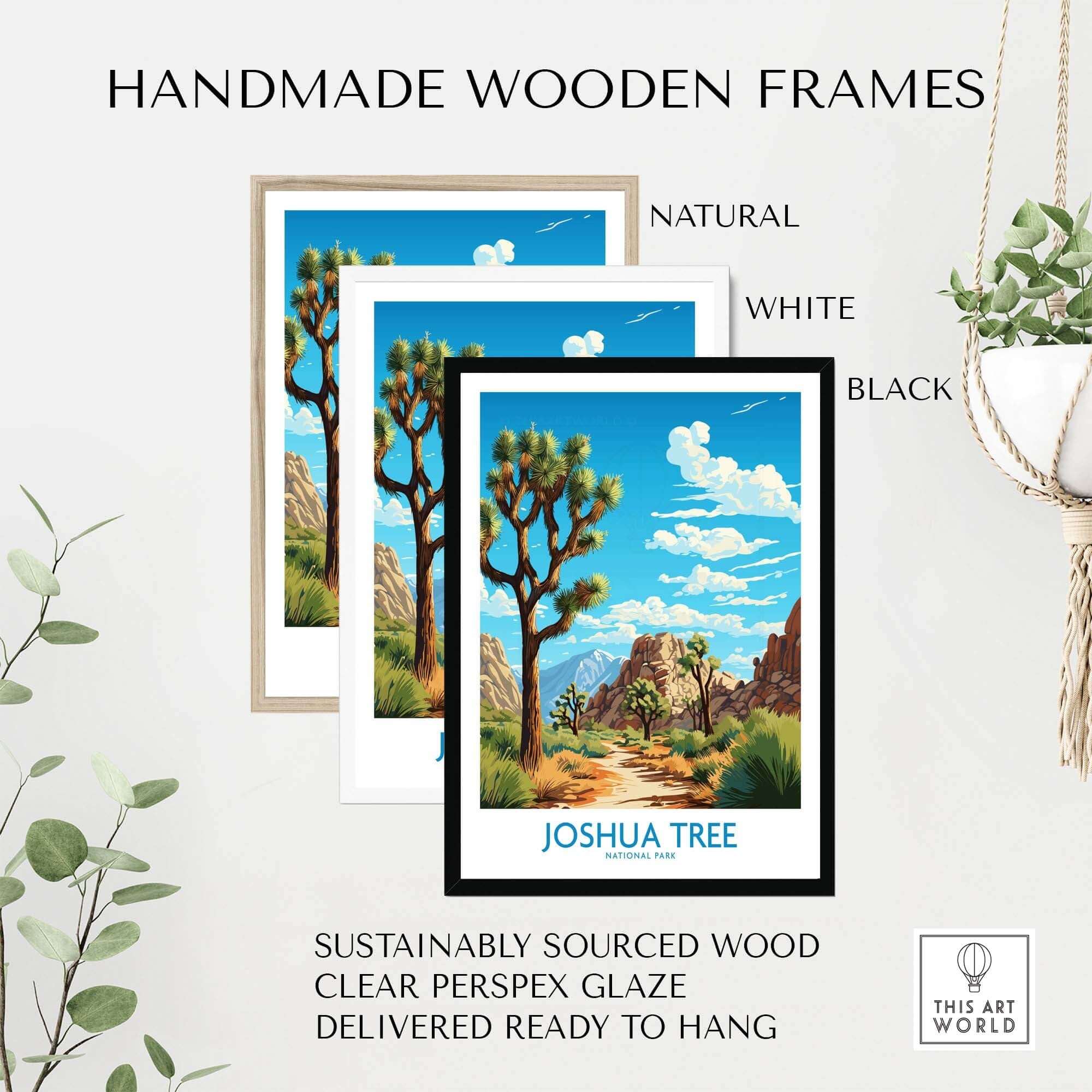 Handmade wooden frames in natural, white, and black showcasing Joshua Tree Print, sustainably sourced and ready to hang.