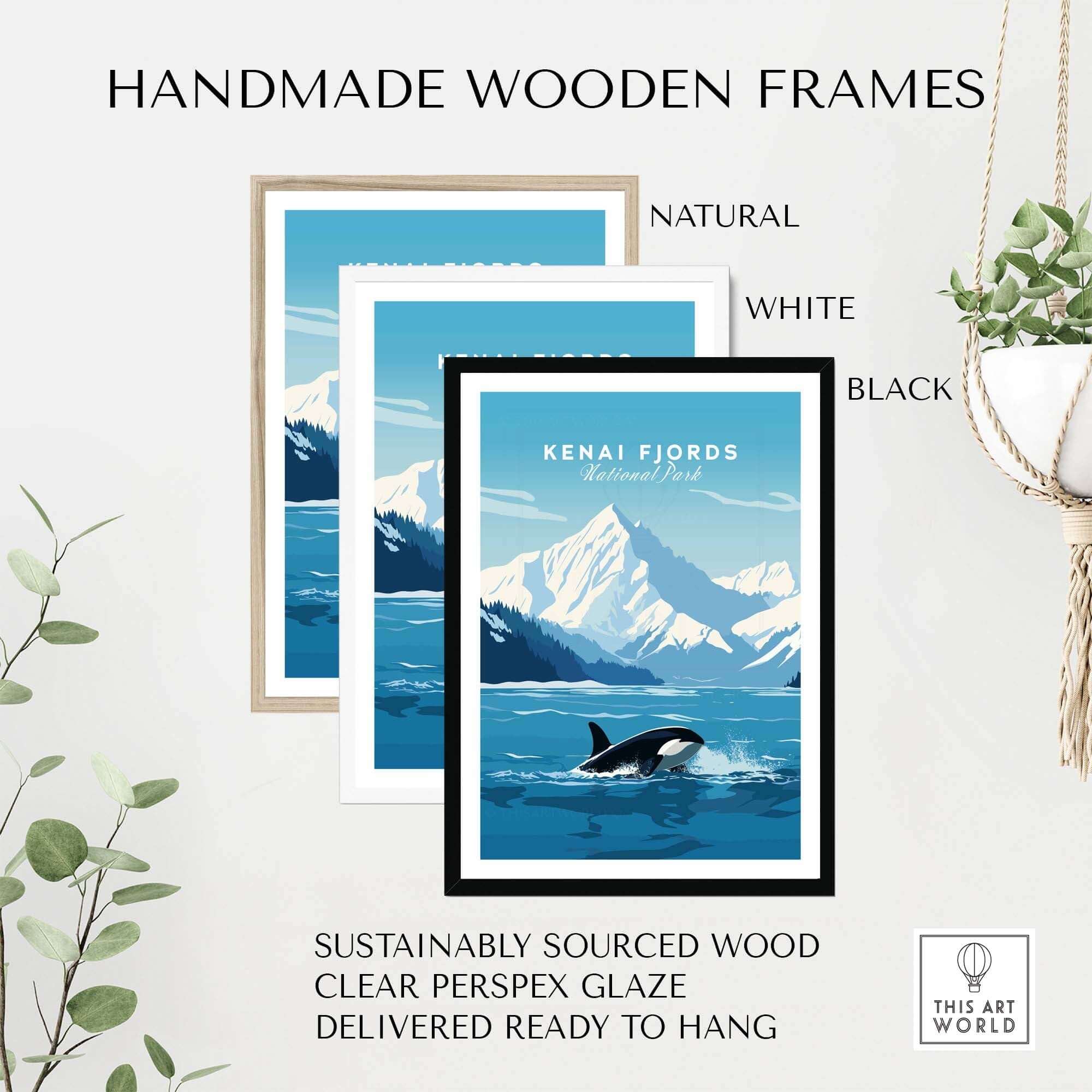 Kenai Fjords poster displayed in three handmade wooden frames: natural, white, and black, showcasing killer whale and mountains.
