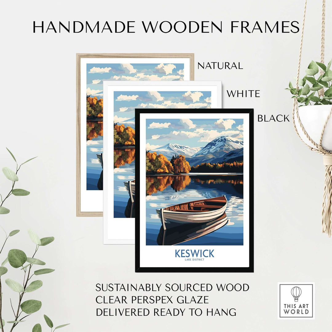 Keswick Lake District poster framed in natural, white, and black handmade wooden frames with a scenic lake view.