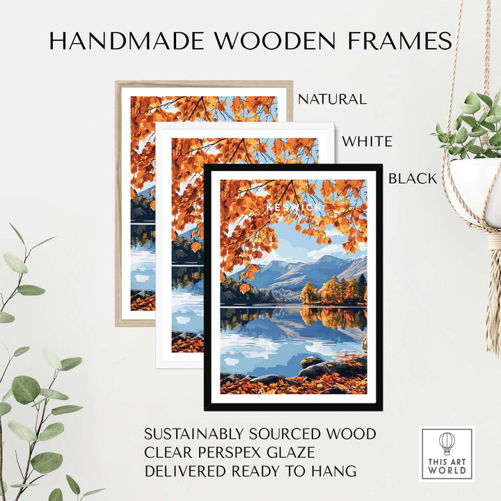 Three handmade wooden frames in natural, white, and black showcasing a Keswick travel print with autumn foliage.