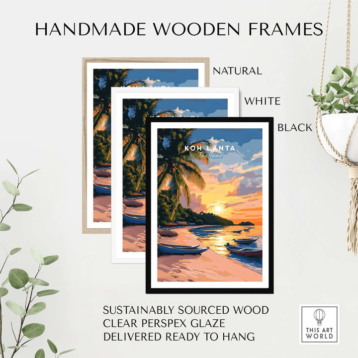 Handmade wooden frames in natural, white, and black showcasing Koh Lanta travel print, sustainably sourced and ready to hang.