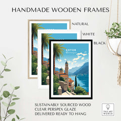 Handmade wooden frames in natural, white, and black for Kotor Montenegro travel poster print, sustainably sourced.