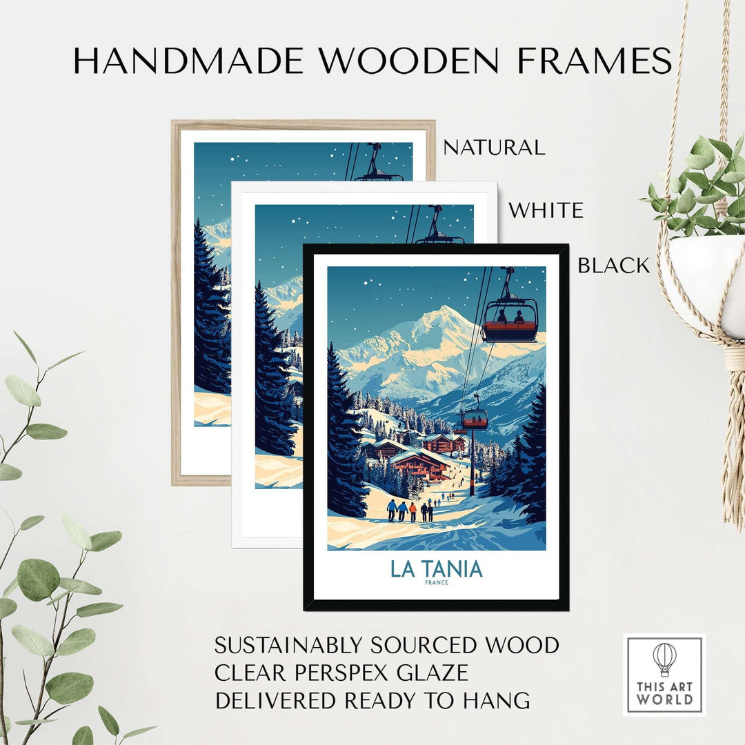 Handmade wooden frames for La Tania ski poster in natural, white, and black finishes, ready to hang and sustainably sourced.