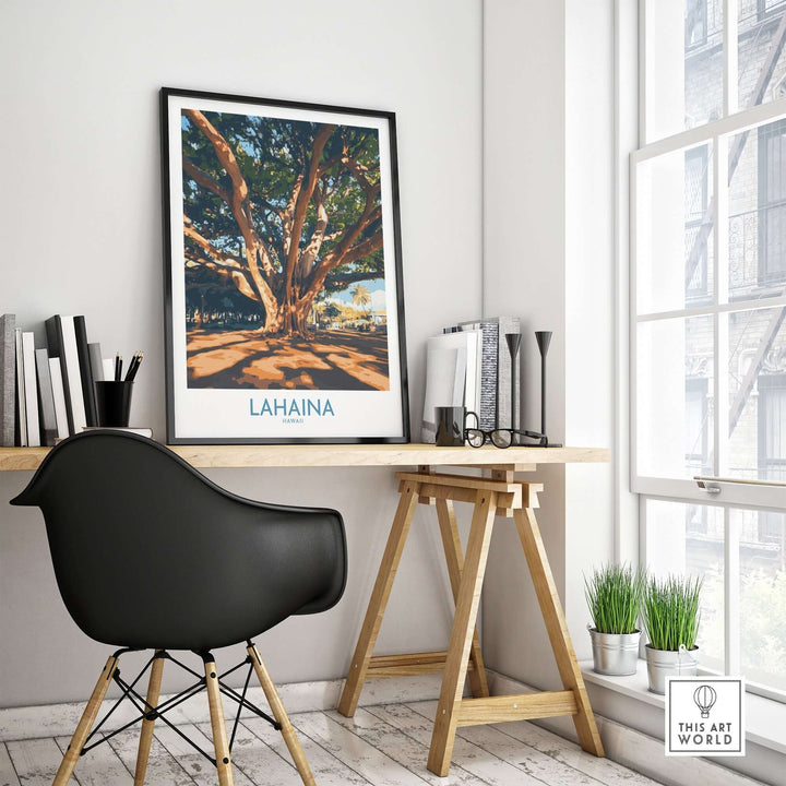 Lahaina travel poster featuring a majestic tree, perfect for home or office decor in a modern workspace setting.