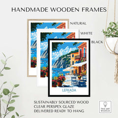 Lefkada Greece Poster displayed in handmade wooden frames, natural, white, and black, showcasing the beauty of Lefkada.