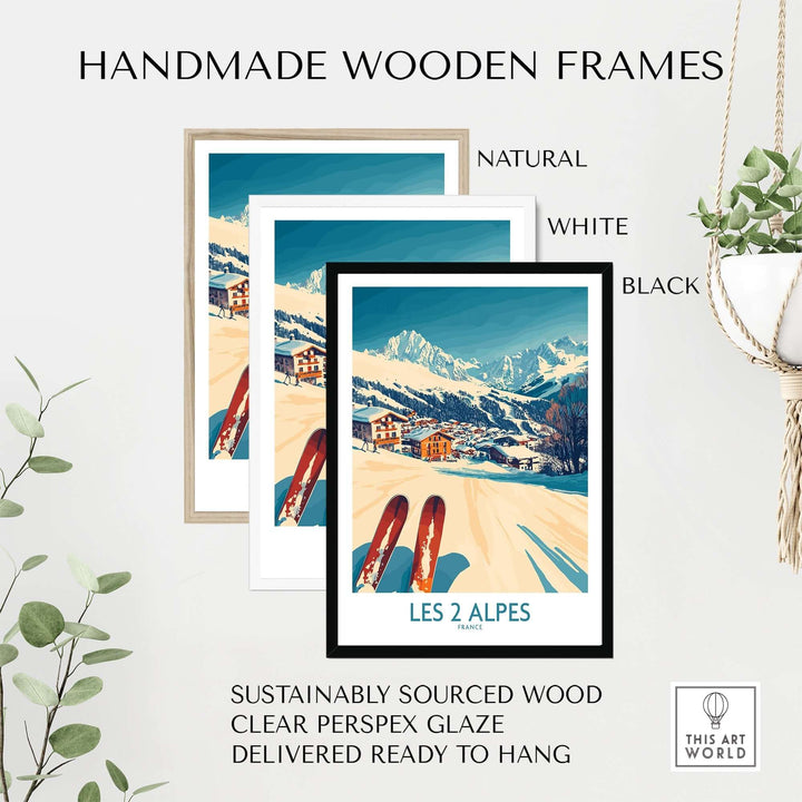 Handmade wooden frames in natural, white, and black for Les 2 Alpes ski poster print, featuring sustainable materials and ready to hang.