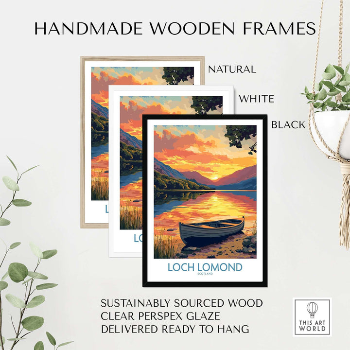 Handmade wooden frames for Loch Lomond poster, available in natural, white, and black options, ready to hang.