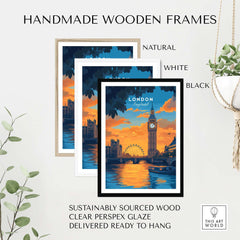 London Eye & Big Ben Poster | Thames River Skyline Art with handmade wooden frames in natural, white, and black.