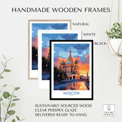 Moscow Travel Poster - St. Basil's Cathedral Wall Art with handmade wooden frames in natural, white, and black finishes.