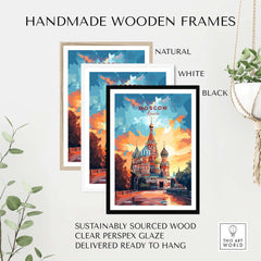 Moscow Wall Art - St. Basil's Travel Poster displayed in handmade wooden frames in natural, white, and black colors.