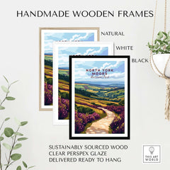 North York Moors Art Print displayed in handmade wooden frames in natural, white, and black finishes.