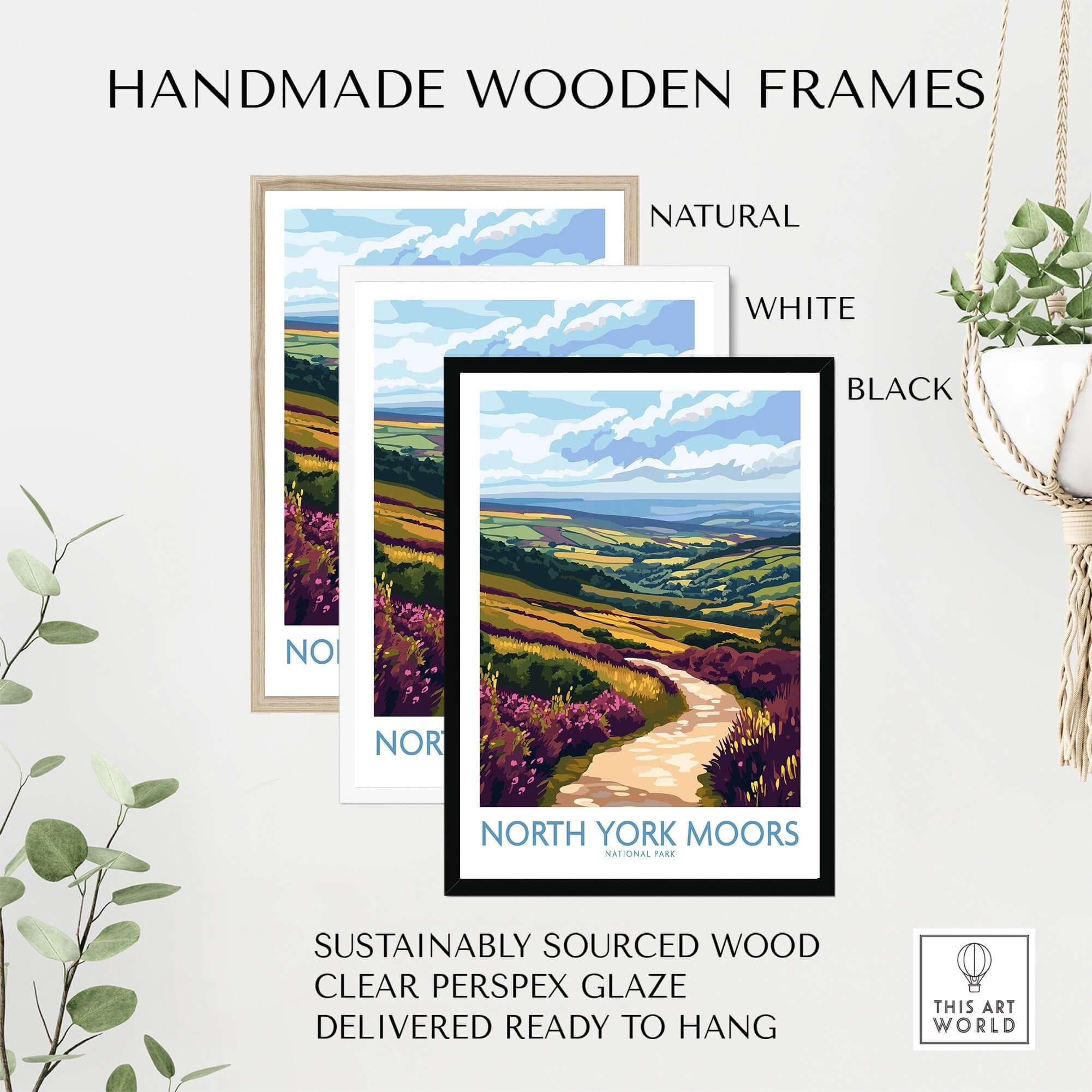 Handmade wooden frames for North York Moors National Park Poster in natural, white, and black options.