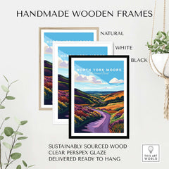 Handmade wooden frames displaying North York Moors National Park Print in natural, white, and black options.