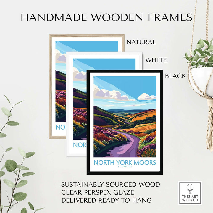 Handmade wooden frames in natural, white, and black for North York Moors wall art, sustainably sourced and ready to hang.