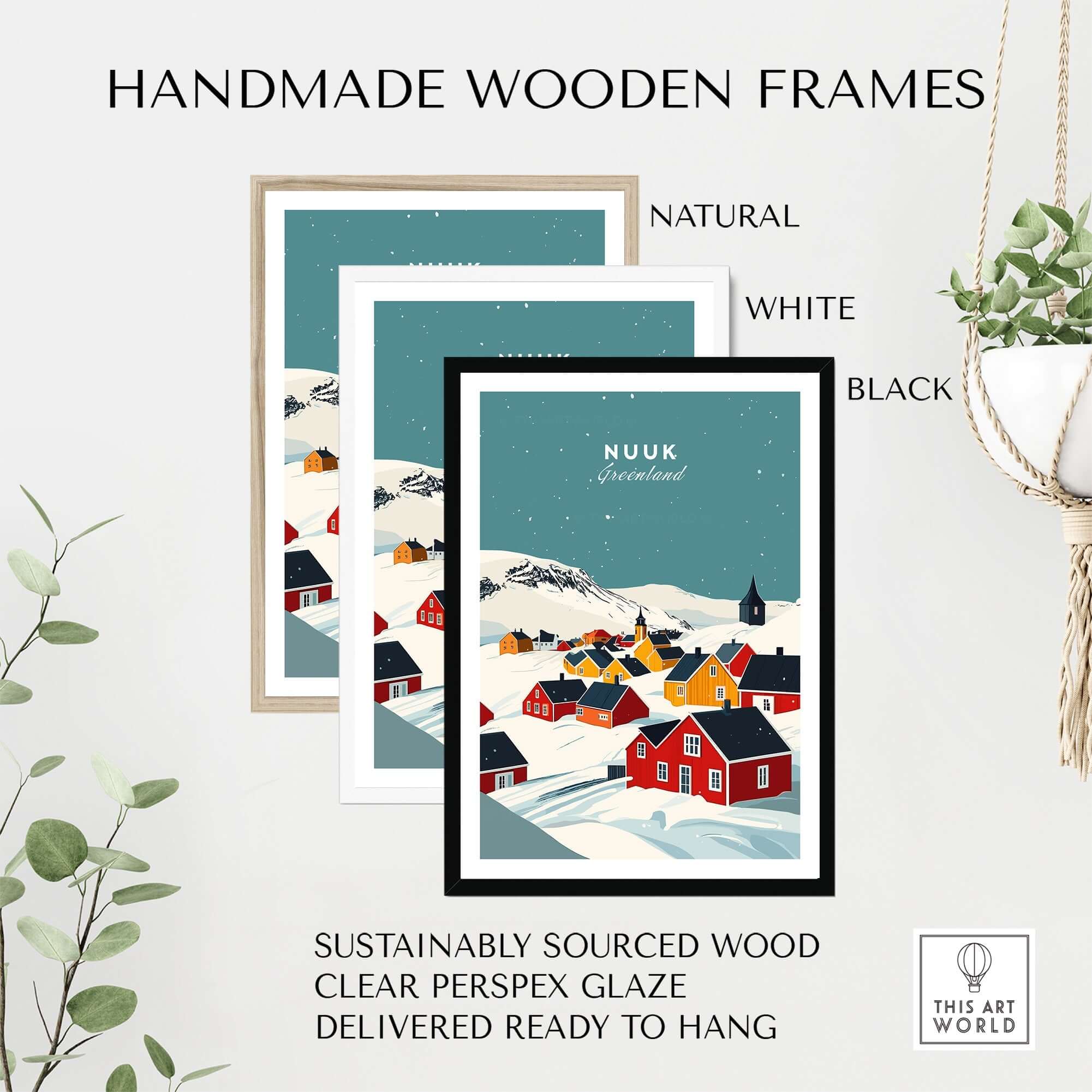 Nuuk Greenland Print displayed in three handmade wooden frames: natural, white, and black.