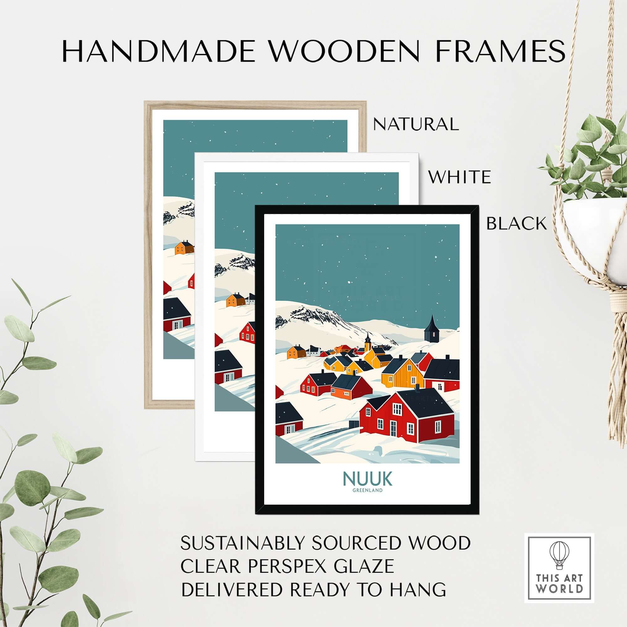 Handmade wooden frames in natural, white, and black for Nuuk Greenland Travel Print, sustainably sourced wood and ready to hang.