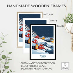 Nuuk Poster Greenland framed in black, white, and natural wood options, showcasing stunning design and ready to hang.