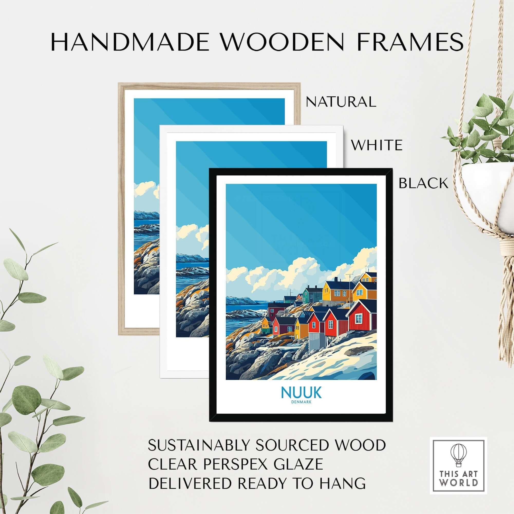 Handmade wooden frames in natural, white, and black showcasing Nuuk Travel Poster, ready to hang.