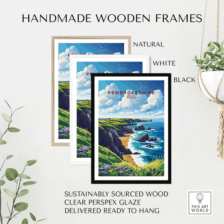 Handmade wooden frames in natural, white, and black for Pembrokeshire Print, featuring sustainably sourced wood and ready to hang.