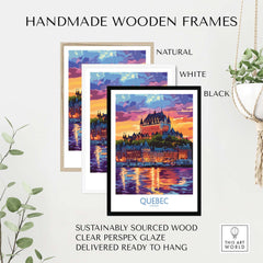Handmade wooden frames for Quebec Travel Art Print - Château Frontenac in natural, white, and black options.