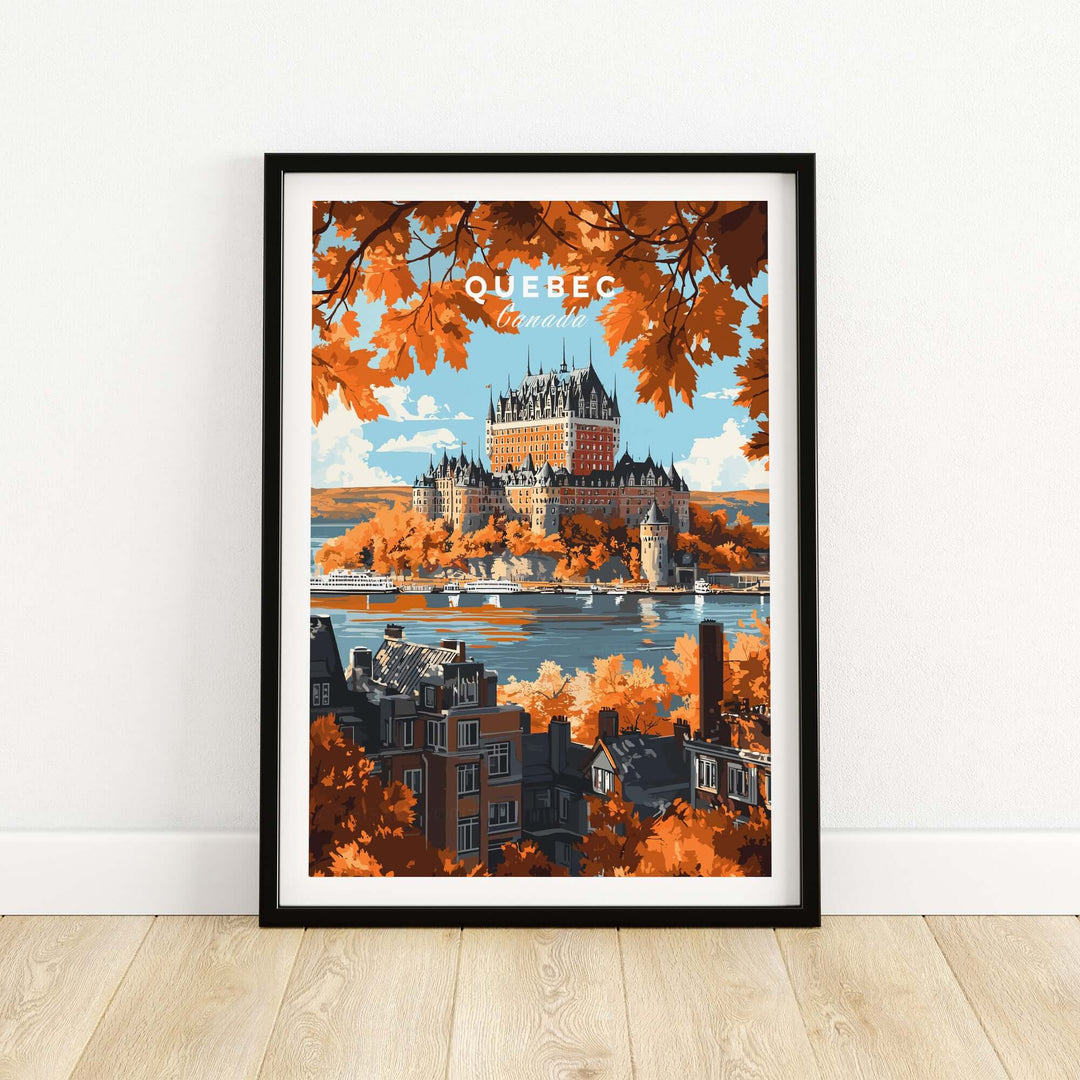 Quebec travel print featuring Château Frontenac surrounded by autumn foliage and stunning architecture.