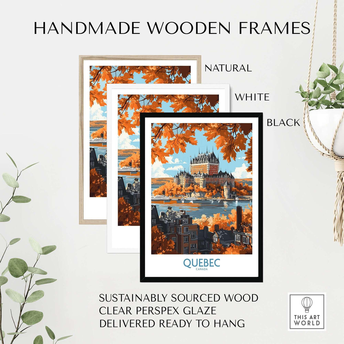 Quebec Wall Art Print - Château Frontenac displayed in natural, white, and black handmade wooden frames.