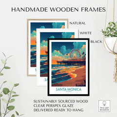 Santa Monica Pier Poster – California Wall Art displayed in handmade wooden frames in natural, white, and black colors.